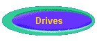 Drives